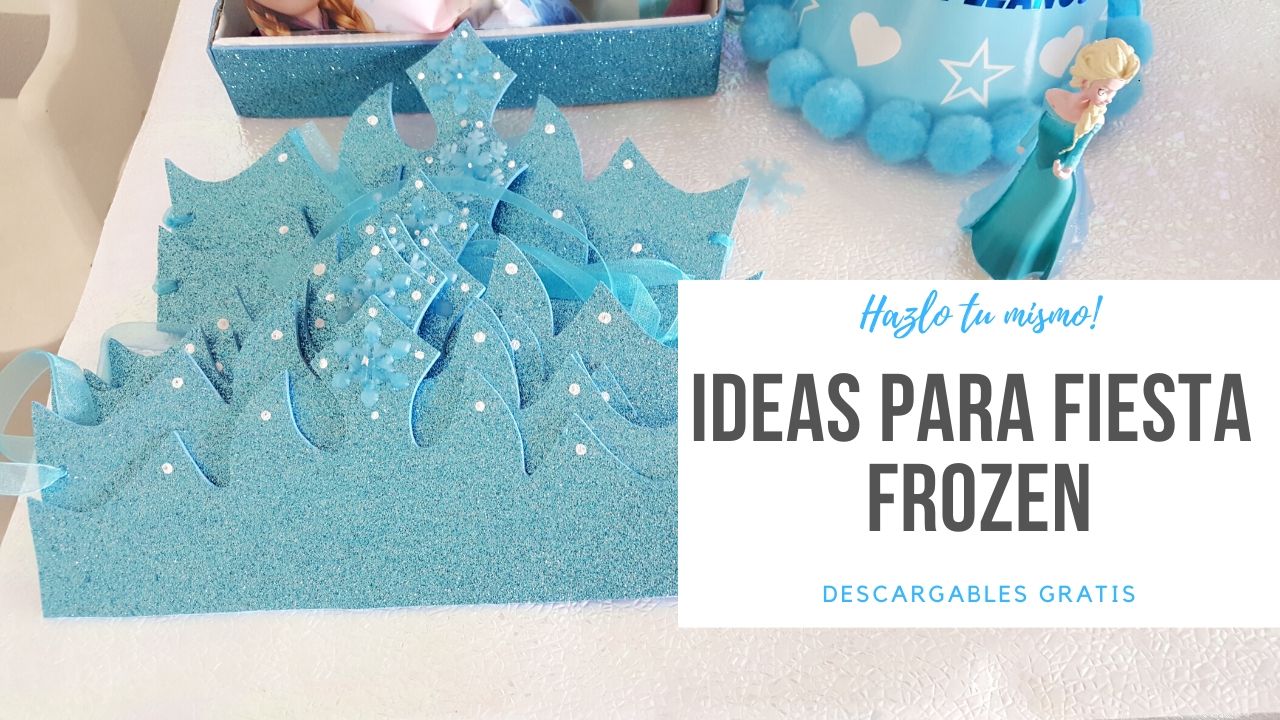 IDEAS PARA FIESTA FROZEN HAZLO TU MISMO DESCARGABLES GRATIS Mi