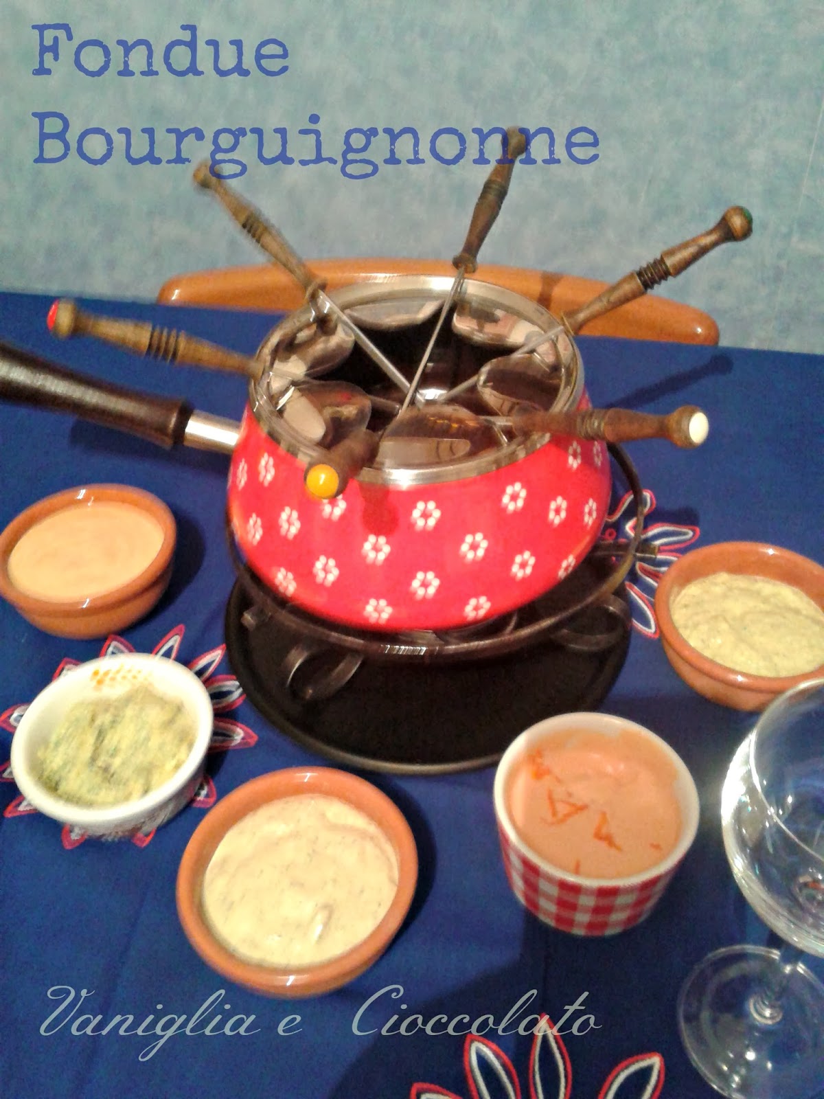 vaniglia e cioccolato: Una serata con la fondue bourguignonne