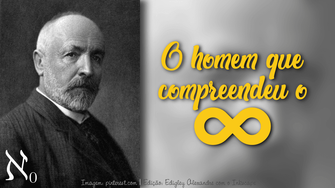 Seria incrível se a história do matemático Georg Cantor fosse contada no cinema | Prof. Edigley Alexandre - O blog para professores e estudantes de Matemática