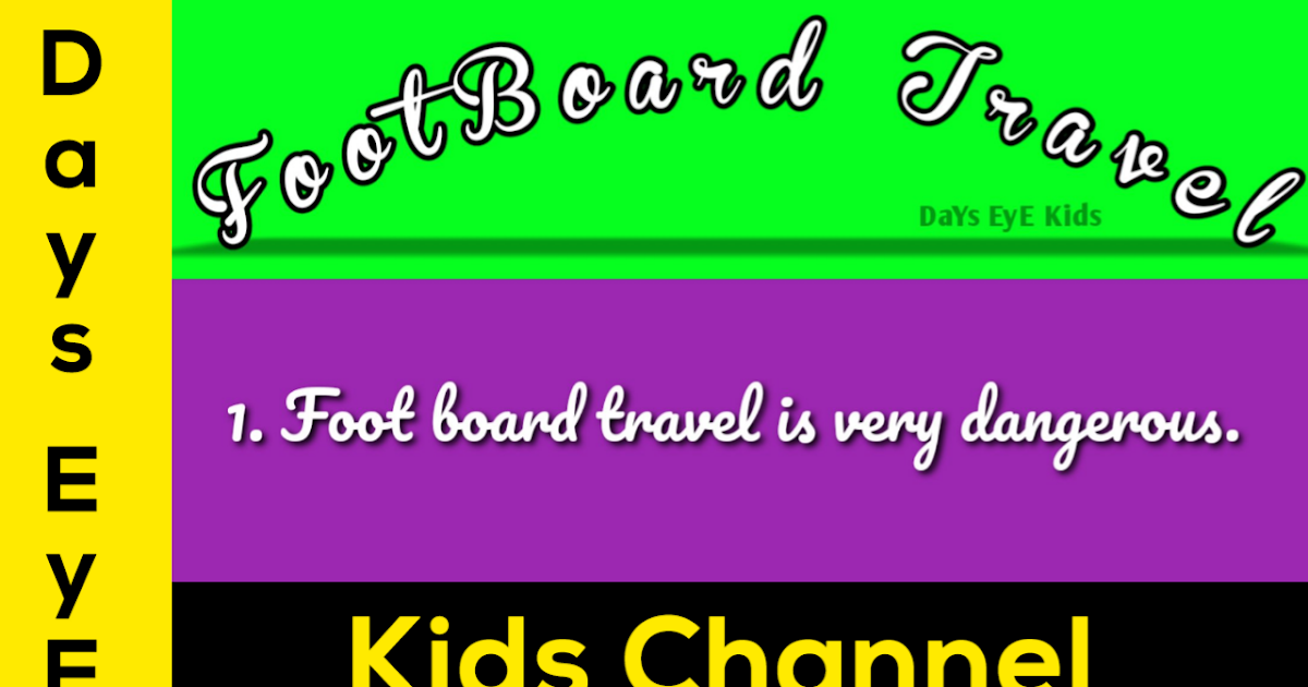10 Lines Essay about Footboard Travel Few Lines about Footboard Travel