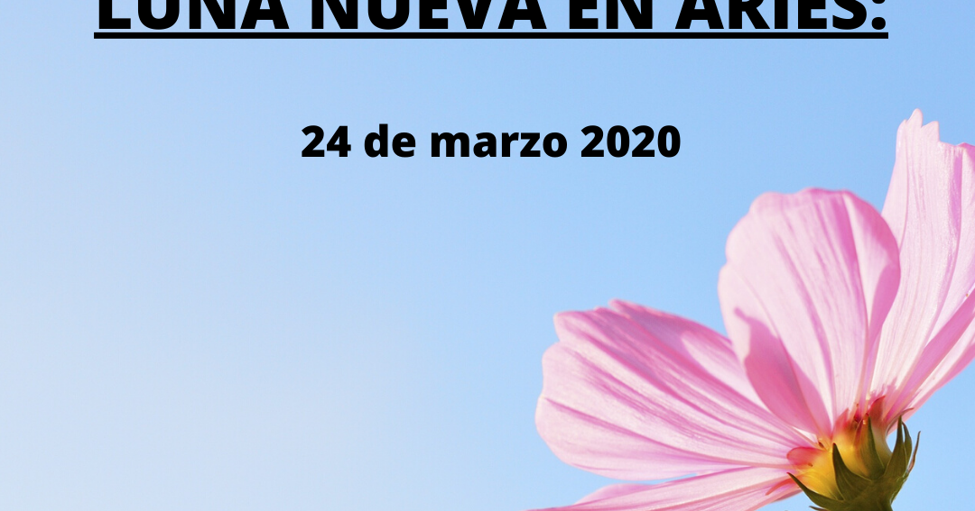 ASTROSEMIÓN Astrología fácil. LUNA NUEVA EN ARIES
