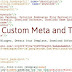 Beginilah Custom Meta Tag dan Title Blogger Seo Freandly