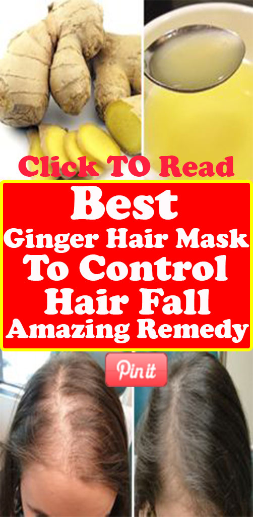 Best Ginger Hair Mask To Control Hair Fall Amazing Remedy Healthy Ideas
