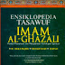 Ensiklopedia Tasawuf Imam Al-Ghazali