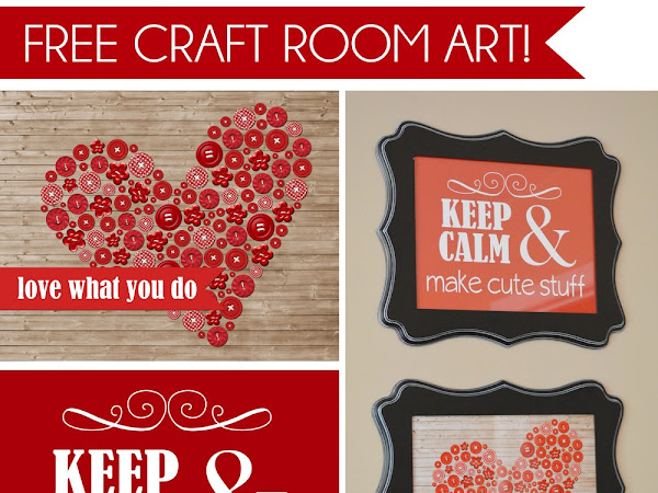 {FREEBIE ALERT!} Craft Room Art 
