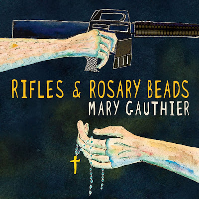 Rifles and Rosary Beads Mary Gauthier Album