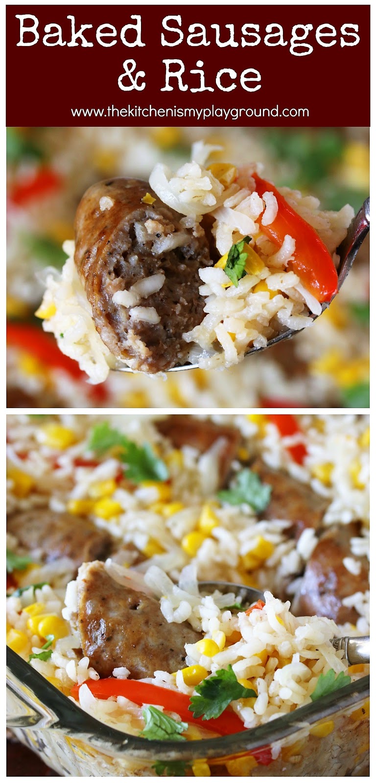 Baked Sausages and Rice with Peppers & Corn The Kitchen is My Playground
