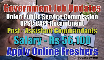 UPSC CAPF Recruitment 2020