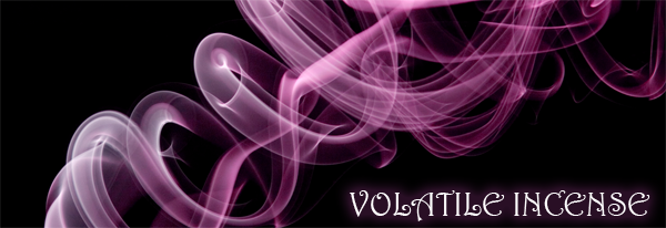 Volatile Incense