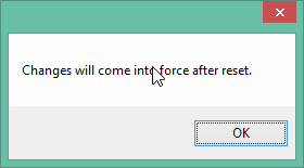 Changes will come into force after reset