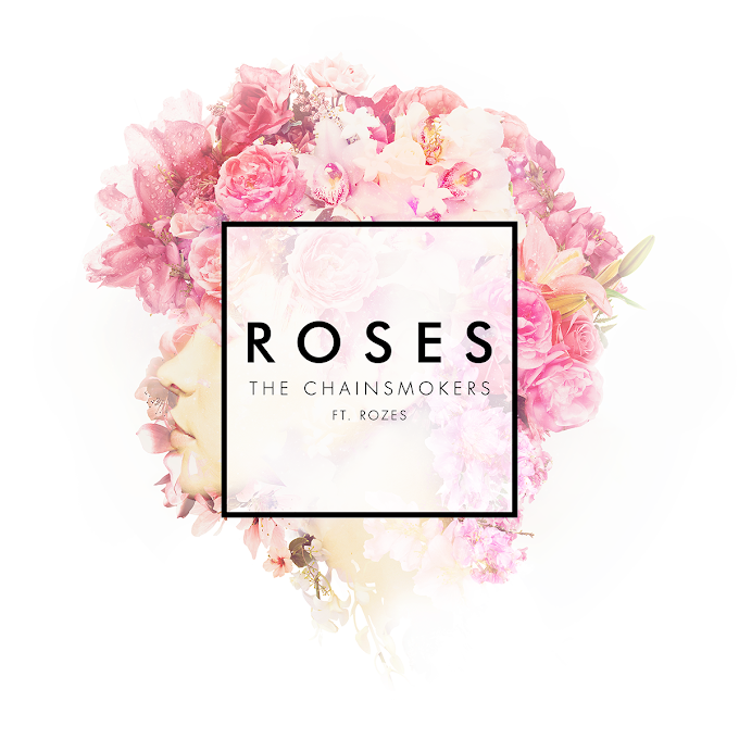 The Chainsmokers Ft. Rozes - Roses