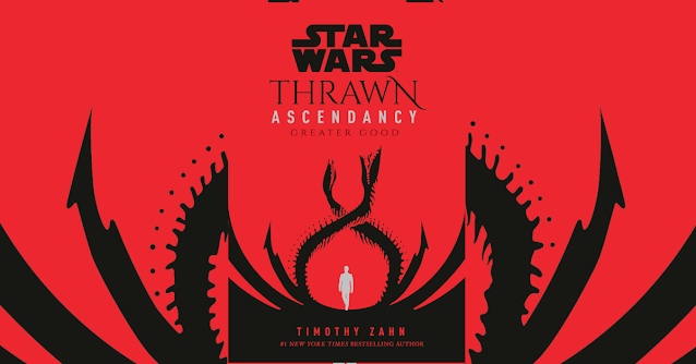 Del Rey: Zapowiedź Star Wars. Thrawn Ascendancy: Greater Good