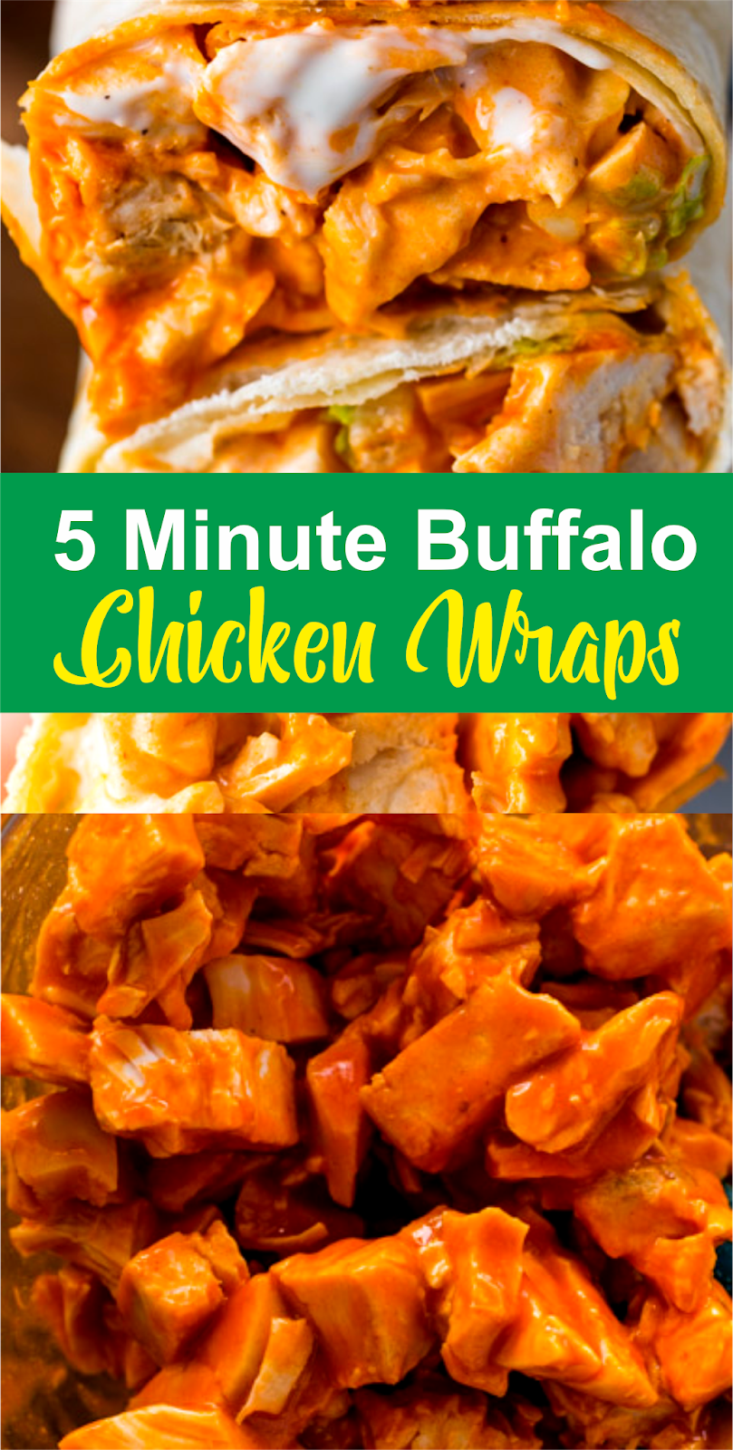 5 Minute Buffalo Chicken Wraps Amzing Food