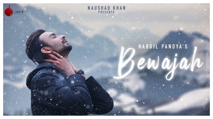 Bewajah lyrics-Hardil Pandya