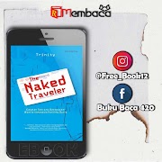 The Naked Traveler 1: catatan seorang backpacker wanita indonesia keliling dunia - Trinity