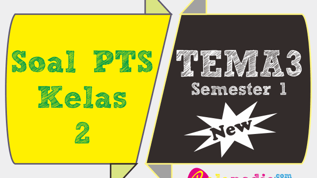 Latihan Soal Pts Tematik Tema 3 Kelas 2 Sd Kurikulum 2013 Ralapedia