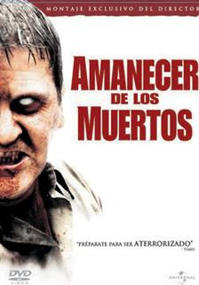 Amanecer De Los Muertos (2004)