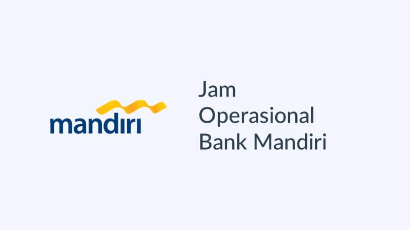 Bank Mandiri Buka Jam Berapa? Temukan Informasi Waktu Operasional Bank Mandiri yang Tepat! Bank Mandiri Buka Jam Berapa? Temukan Informasi Waktu Operasional Bank Mandiri yang Tepat!