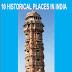 top 10 historical places in india in hindi 10 टॉप हिस्टोरिकल स्थान भारत के 