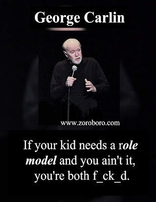 George Carlin Quotes. Funny George Carlin Quotes, Life Lessons & Philosophy. George Carlin Stand-up Quotes. (Photos),george carlin quotes american dream, george carlin Specials, george carlin HBO, george carlin Stand-up Comedy,george carlin Funny Quotes,george carlin philosophy,george carlin Images,Books wallpapers,photos,zoroboro,george carlin quote slide,george carlin something to ponder,george carlin quotes life is not measured,george carlin quotes education,george carlin quotes the planet is fine,george carlin business quotes,george carlin cat quotes,george carlin don t sweat the petty things,george carlin tattoo,george carlin funny,george carlin cynic quote,mark twain funny quotes,george carlin quotes america,george carlin death,george carlin political correctness,george carlin wiki,george carlin tattoos quote,george carlin wife,george carlin quotes life is not measured,george carlin quotes politics,george carlin quotes religion,george carlin quotes goodreads,george carlin quotes government,george carlin quotes education,george carlin quotes the planet is fine,george carlin on love,george carlin quotes,george carlin death,george carlin youtube,george carlin net worth,george carlin kids,george carlin specials,george carlin Inspirational Quotes. Motivational Short george carlin Quotes. Powerful george carlin Thoughts, Images, and Saying george carlin inspirational quotes ,images george carlin motivational quotes,photosgeorge carlin positive quotes, george carlin inspirational sayings,george carlin encouraging quotes ,george carlin best quotes, george carlin inspirational messages,george carlin famous quotes,george carlin uplifting quotes,george carlin motivational words ,george carlin motivational thoughts ,george carlin motivational quotes for work,george carlin inspirational words ,george carlin inspirational quotes on life ,george carlin daily inspirational quotes,george carlin  motivational messages,george carlin success quotes ,george carlin good quotes, george carlin best motivational quotes,george carlin daily quotes,george carlin best inspirational quotes,george carlin inspirational quotes daily ,george carlin motivational speech ,george carlin motivational sayings,george carlin motivational quotes about life,george carlin motivational quotes of the day,george carlin daily motivational quotes,george carlin inspired quotes,george carlin inspirational ,george carlin positive quotes for the day,george carlin inspirational quotations,george carlin famous inspirational quotes,george carlin inspirational sayings about life,george carlin inspirational thoughts,george carlinmotivational phrases ,best quotes about life,george carlin inspirational quotes for work,george carlin  short motivational quotes,george carlin daily positive quotes,george carlin motivational quotes for success,george carlin famous motivational quotes ,george carlin good motivational quotes,george carlin great inspirational quotes,george carlin positive inspirational quotes,philosophy quotes philosophy books ,george carlin most inspirational quotes ,george carlin motivational and inspirational quotes ,george carlin good inspirational quotes,george carlin life motivation,george carlin great motivational quotes,george carlin motivational lines ,george carlin positive motivational quotes,george carlin short encouraging quotes,george carlin motivation statement,george carlin inspirational motivational quotes,george carlin motivational slogans ,george carlin motivational quotations,george carlin self motivation quotes,george carlin quotable quotes about life,george carlin short positive quotes,george carlin some inspirational quotes ,george carlin some motivational quotes ,george carlin inspirational proverbs,george carlin top inspirational quotes,george carlin inspirational slogans,george carlin thought of the day motivational,george carlin top motivational quotes,george carlin some inspiring quotations ,george carlin inspirational thoughts for the day,george carlin motivational proverbs ,george carlin theories of motivation,george carlin motivation sentence,george carlin most motivational quotes ,george carlin daily motivational quotes for work, george carlin business motivational quotes,george carlin motivational topics,george carlin new motivational quotes ,george carlin inspirational phrases ,george carlin best motivation,george carlin motivational articles,george carlin famous positive quotes,george carlin latest motivational quotes ,george carlin motivational messages about life ,george carlin motivation text,george carlin motivational posters,george carlin inspirational motivation. george carlin inspiring and positive quotes .george carlin inspirational quotes about success.george carlin words of inspiration quotesgeorge carlin words of encouragement quotes,george carlin words of motivation and encouragement ,words that motivate and inspire george carlin motivational comments ,george carlin inspiration sentence,george carlin motivational captions,george carlin motivation and inspiration,george carlin uplifting inspirational quotes ,george carlin encouraging inspirational quotes,george carlin encouraging quotes about life,george carlin motivational taglines ,george carlin positive motivational words ,george carlin quotes of the day about lifegeorge carlin motivational status,george carlin inspirational thoughts about life,george carlin best inspirational quotes about life  george carlin motivation for success in life ,george carlin stay motivated,george carlin famous quotes about life,george carlin need motivation quotes ,george carlin best inspirational sayings ,george carlin excellent motivational quotes george carlin inspirational quotes speeches,george carlin motivational videos ,george carlin motivational quotes for students,george carlin motivational inspirational thoughts george carlin quotes on encouragement and motivation ,george carlin motto quotes inspirational ,george carlin be motivated quotes george carlin quotes of the day inspiration and motivation ,george carlin inspirational and uplifting quotes,george carlin get motivated  quotes,george carlin my motivation quotes ,george carlin inspiration,george carlin motivational poems,george carlin some motivational words,george carlin motivational quotes in english,george carlin what is motivation,george carlin thought for the day motivational quotes ,george carlin inspirational motivational sayings,george carlin motivational quotes quotes,george carlin motivation explanation ,george carlin motivation techniques,george carlin great encouraging quotes ,george carlin motivational inspirational quotes about life ,george carlin some motivational speech ,george carlin encourage and motivation ,george carlin positive encouraging quotes ,george carlin positive motivational sayings ,george carlin motivational quotes messages ,george carlin best motivational quote of the day ,george carlin best motivational  quotation ,george carlin good motivational topics ,george carlin motivational lines for life ,george carlin motivation tips,george carlin motivational qoute ,george carlin motivation psychology,george carlin message motivation inspiration ,george carlin inspirational motivation quotes ,george carlin inspirational wishes, george carlin motivational quotation in english, george carlin best motivational phrases ,george carlin motivational speech by ,george carlin motivational quotes sayings, george carlin motivational quotes about life and success, george carlin topics related to motivation ,george carlin motivationalquote ,george carlin motivational speaker,george carlin motivational tapes,george carlin running motivation quotes,george carlin interesting motivational quotes, george carlin a motivational thought, george carlin emotional motivational quotes ,george carlin a motivational message, george carlin good inspiration ,george carlin good motivational lines, george carlin caption about motivation, george carlin about motivation ,george carlin need some motivation quotes, george carlin serious motivational quotes, george carlin english quotes motivational, george carlin best life motivation ,george carlin caption for motivation  , george carlin quotes motivation in life ,george carlin inspirational quotes success motivation ,george carlin inspiration  quotes on life ,george carlin motivating quotes and sayings ,george carlin inspiration and motivational quotes, george carlin motivation for friends, george carlin motivation meaning and definition, george carlin inspirational sentences about life ,george carlin good inspiration quotes, george carlin quote of motivation the day ,george carlin inspirational or motivational quotes, george carlin motivation system,  beauty quotes in hindi by gulzar quotes in hindi birthday quotes in hindi by sandeep maheshwari quotes in hindi best quotes in hindi brother quotes in hindi by buddha quotes in hindi by gandhiji quotes in hindi barish quotes in hindi bewafa quotes in hindi business quotes in hindi by george carlin quotes in hindi by kabir quotes in hindi by chanakya quotes in hindi by rabindranath tagore quotes in hindi best friend quotes in hindi but written in english quotes in hindi boy quotes in hindi by abdul kalam quotes in hindi by great personalities quotes in hindi by famous personalities quotes in hindi cute quotes in hindi comedy quotes in hindi  copy quotes in hindi chankya quotes in hindi dignity quotes in hindi english quotes in hindi emotional quotes in hindi education  quotes in hindi english translation quotes in hindi english both quotes in hindi english words quotes in hindi english font quotes in hindi english language quotes in hindi essays quotes in hindi exam
