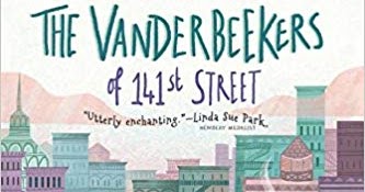 The Vanderbeekers of 141st Street by Karina Yan Glaser, 297 pp, RL 4