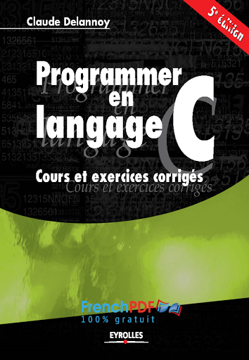 Programmer En Langage C: Cours Et Exercices Corrigés PDF Gratuit ...