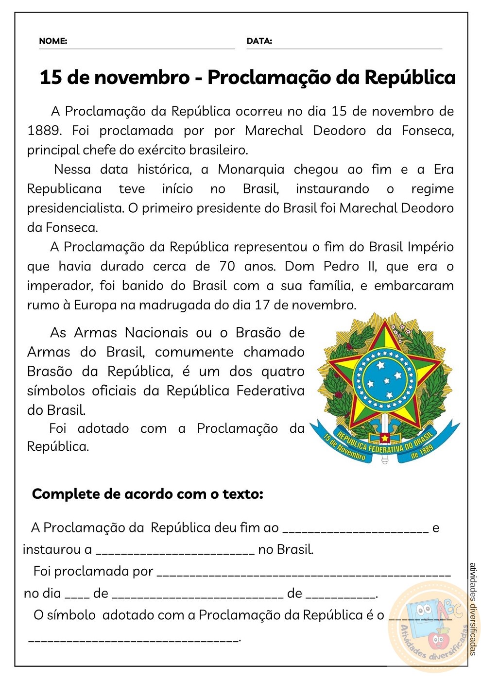 15 DE NOVEMBRO - PROCLAMAÇÃO DA REPÚBLICA  Proclamação da república,  Atividades proclamação da republica, Proclamação da república brasil