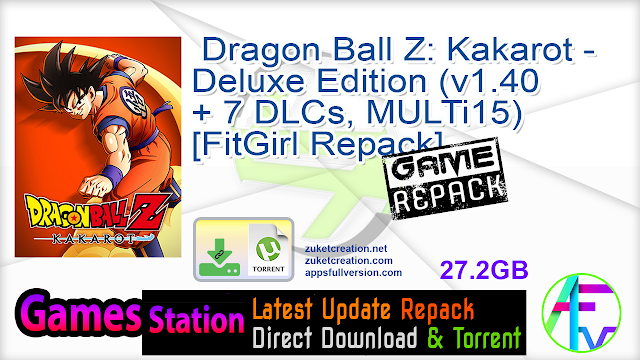 Dragon Ball Z Kakarot – Deluxe Edition (v1.40 + 7 DLCs, MULTi15) [FitGirl Repack]