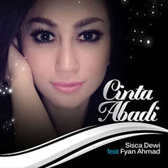 Sisca Dewi - Cinta Abadi (Feat. Fyan Ahmad) Mp3 Sisca Dewi - Cinta Abadi (Feat. Fyan Ahmad) Mp3