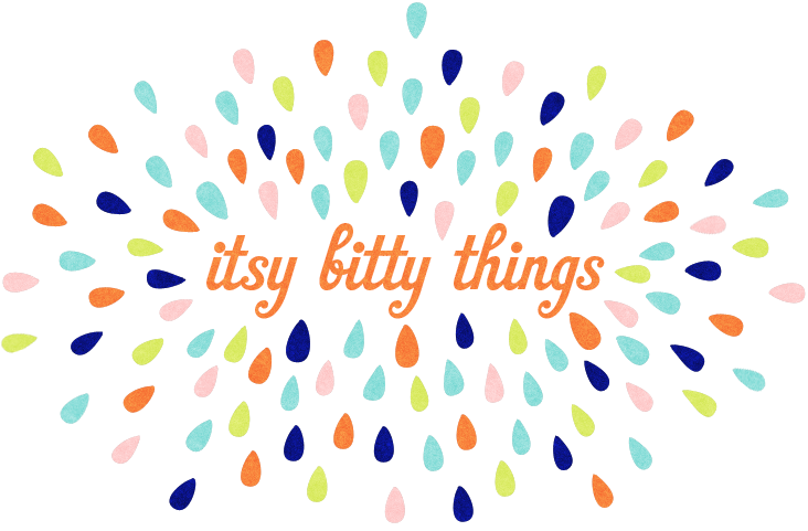 Itsy Bitty Things