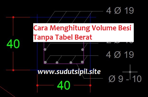 Cara Menghitung Back Up Data Volume Besi Tanpa Tabel Berat