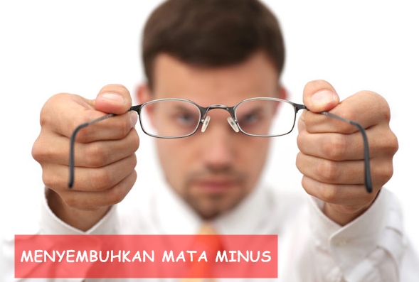 Inilah Cara Menyembuhkan Mata Minus Secara Cepat dan Mudah - TERBAUR