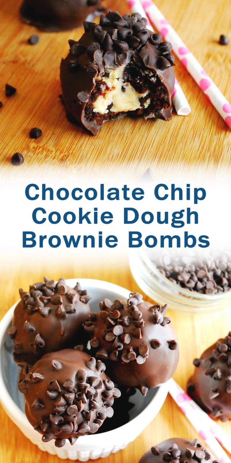 Chocolate Chip Cookie Dough Brownie Bombs TASTE OF HAPPY LIFE