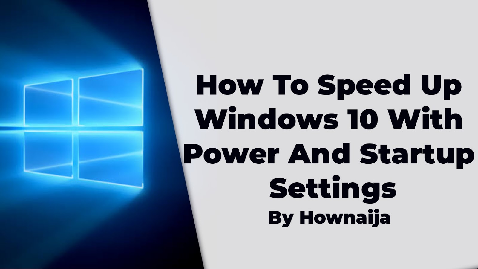 How To Speed Up Windows 10 With Power And Startup Settings