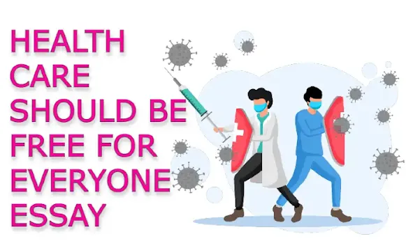 health care should be free for everyone essay