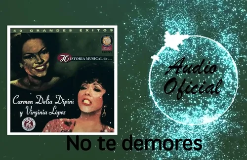 No Te Demores | Carmen Delia Dipini & La Sonora Matancera Lyrics