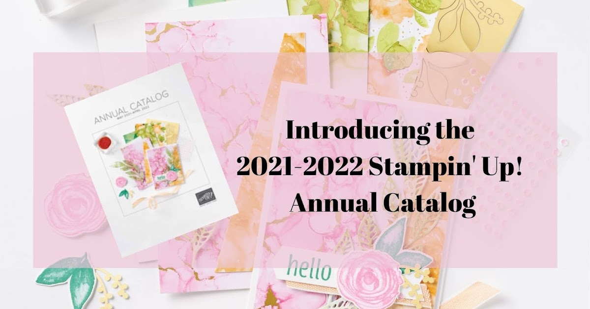 Introducing the NEW 20212022 Stampin' Up! Annual Catalog,