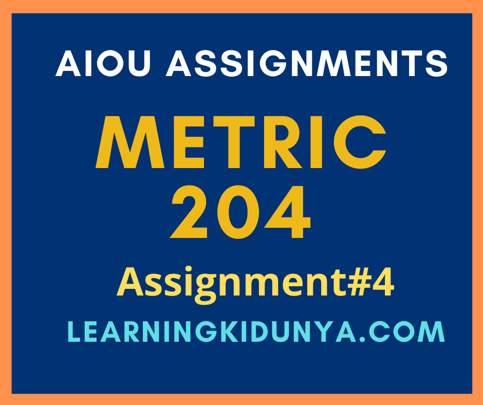 AIOU Solved Assignments 4 Code 204