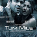 Tum Mile Toh Jaadu Chha Gaya Lyrics - Tum Mile (2009)