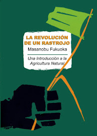 La revolución de un rastrojo - Masanobu Fukuoka