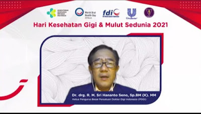 Dr. drg. R. M. Sri Hananto Seno, Sp.Bm (K). MM (Ketua Pengurus Besar Persatuan Dokter Gigi Indonesia – PDGI)