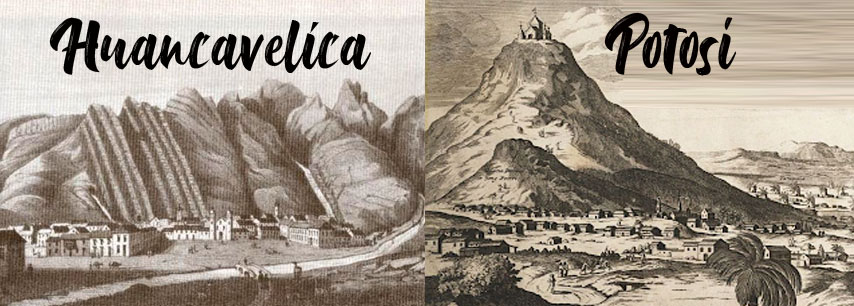 Perú País de Maravillas Las minas de Potosí y de Huancavelica