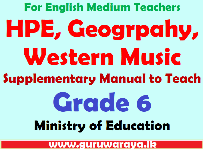 Supplementary Manual to Teach Grade 6 (English Medium) Teacher
