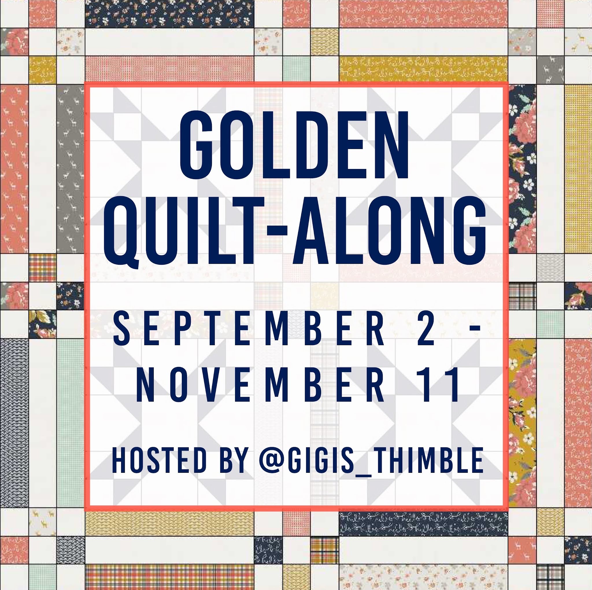 Gigi's Thimble Golden QuiltAlong