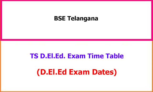 TS Deled Exam Time Table 2023