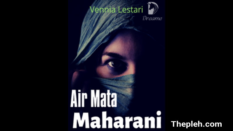 Novel air mata Maharani full episode