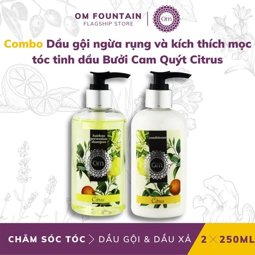 COMBO DẦU GỘI NGỪA RỤNG VÀ KÍCH THÍCH MỌC TÓC TINH DẦU BƯỞI CAM QUÝT CITRUS - OM FOUNTAIN 2