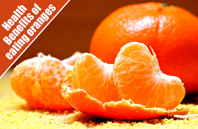 Health Benefits of eating oranges Health Benefits of eating oranges