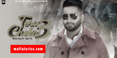Tera Cheta 3 Lyrics Maninder Batth Ft Beat Professor New Punjabi Song 2020 Mafialyrics Com lyrics