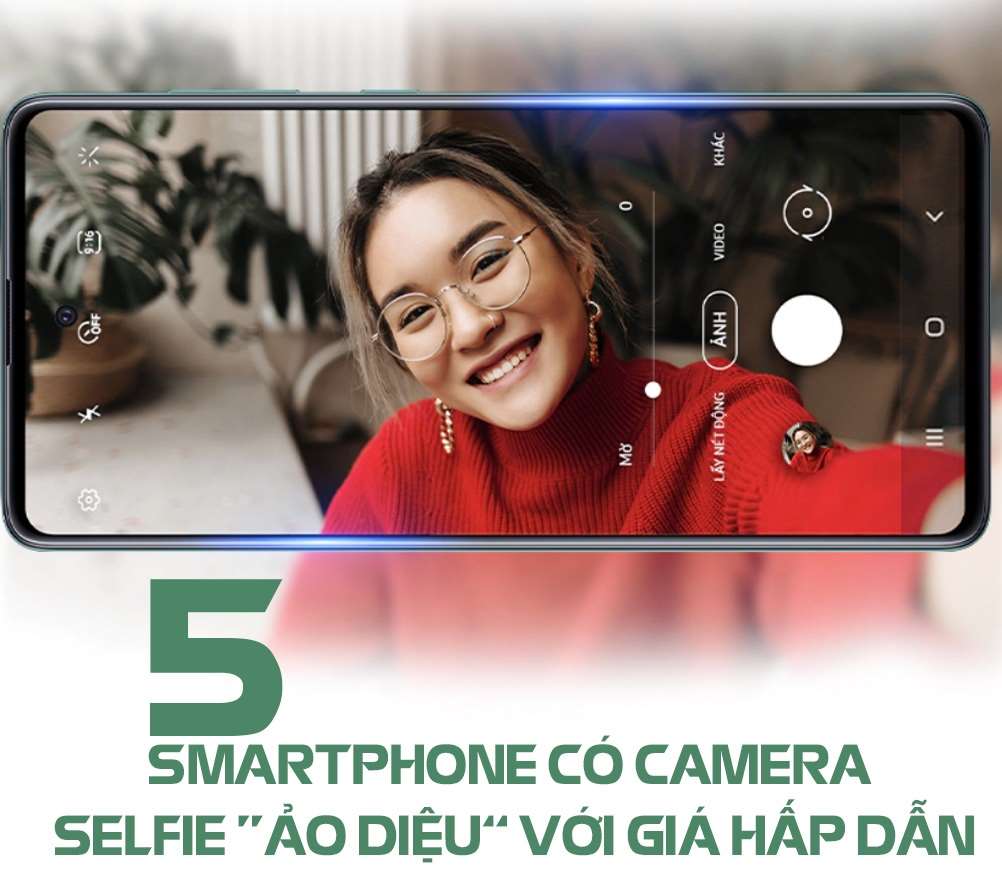 Tín đồ Samfan không thể bỏ qua 5 smartphone có camera selfie “ảo diệu” với giá hấp dẫn nhất hiện nay